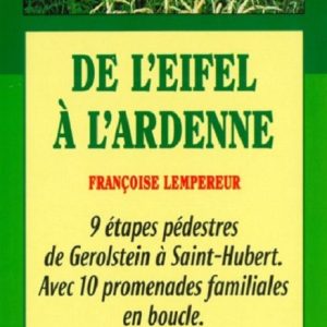 Guide From the Eifel to the Ardennes